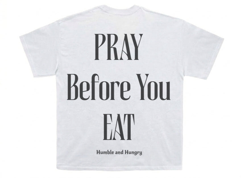 PRAY BEFORE YOU EAT